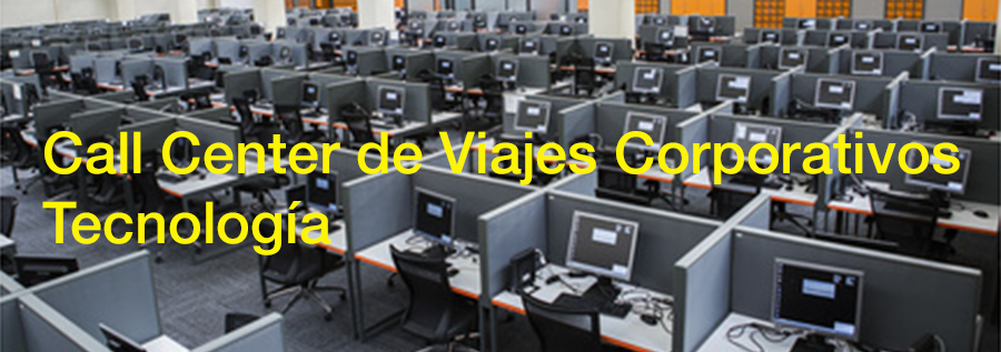 Call Center de Viajes Corporativos - Tecnología 10 Call Center de Viajes