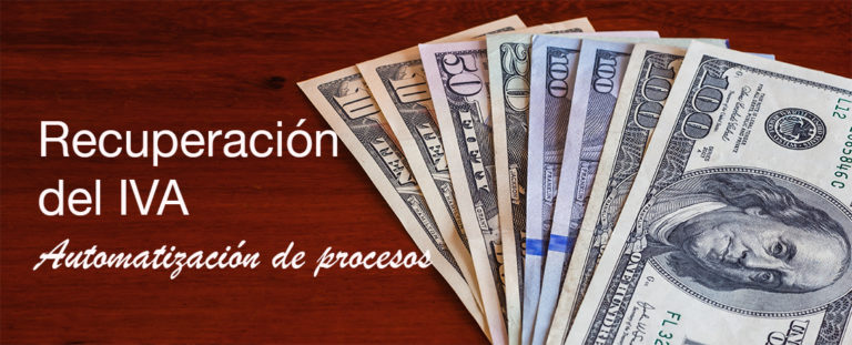 Recuperación del IVA - Automatización de Procesos 5 Recuperación del IVA - automatización de procesos
