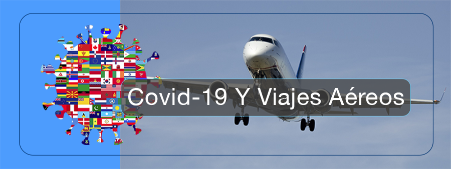 Covid 19 y Los Viajes Aéreos 6 MCD Covid 19ES