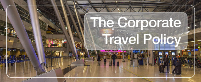 Writing a Corporate Travel Policy For Efficient Businesses 3 Corporate Travel Policy