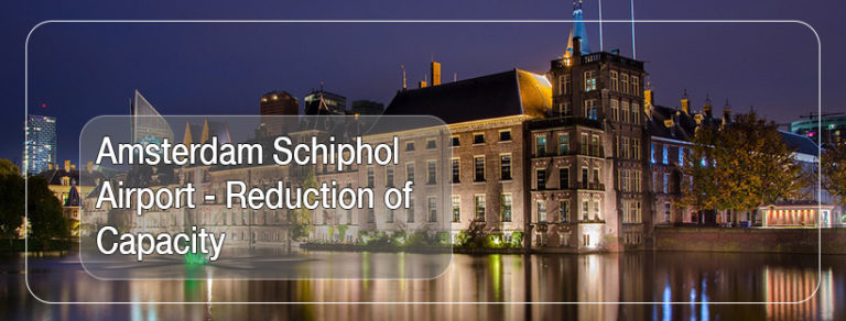 Amsterdam Schiphol Airport - Reduction of Capacity 3 Amsterdam Schiphol Airport - Reduction of Capacity