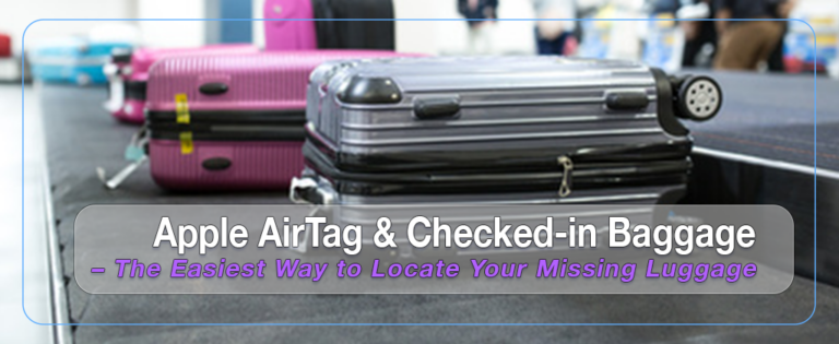 The Apple AirTag and Airline Baggage Tracking 8 Apple AirTag - Missing Baggage