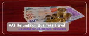 VAT Recovery on Business Travel: A Complete Guide for Colombian Companies 5 Recuperación del IVA en Viajes de Negocios