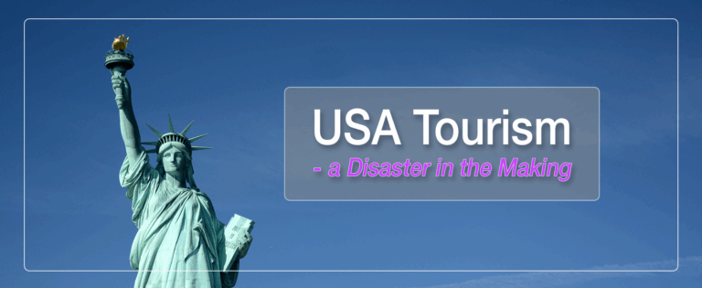 USA Tourism - A Disaster in the Making 24 USA Tourism - a Disaster in the Making.